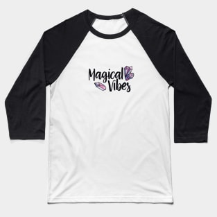 Magical Vibes Baseball T-Shirt